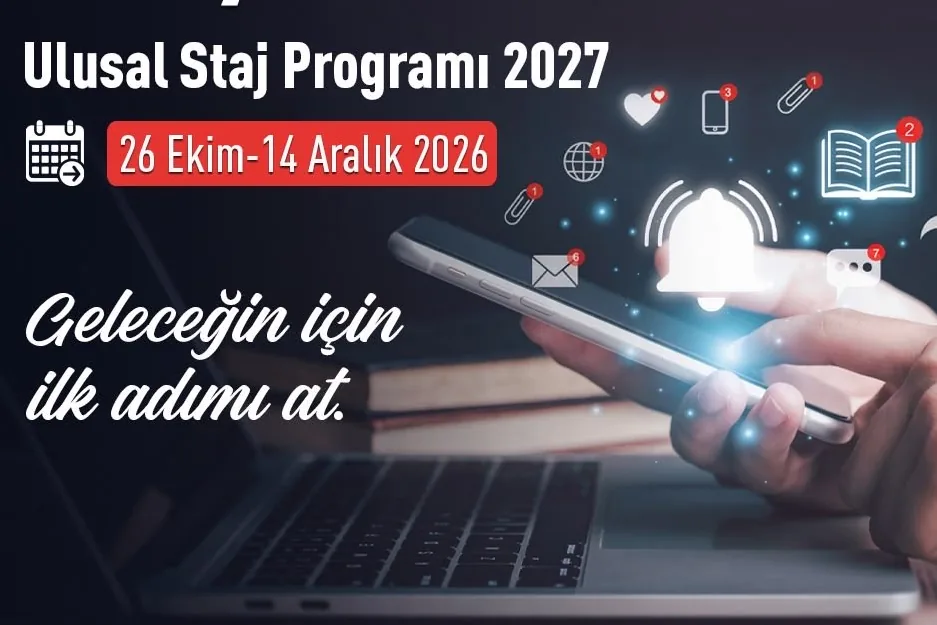 Ulusal Staj Programı 2027 başvuruları i&ccedil;in son g&uuml;n 14 Aralık