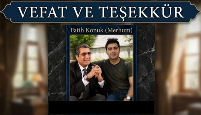 VEFAT VE TEŞEKK&Uuml;R
